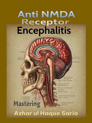 cover image of Mastering Anti NMDA Receptor Encephalitis
